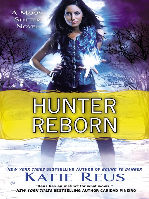 Title details for Hunter Reborn by Katie Reus - Available